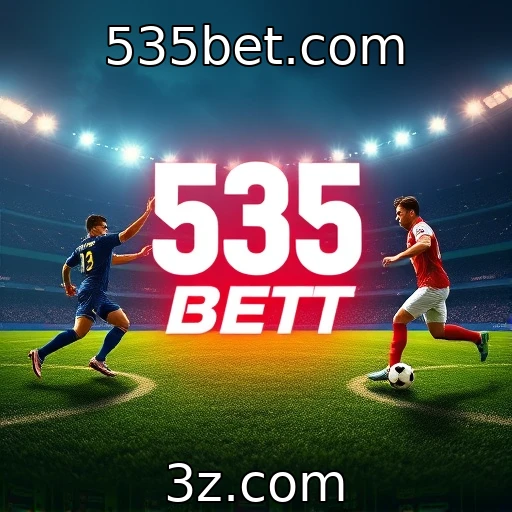 535bet.com Apostas esportivas em alta: como analisar o desempenho das equipes